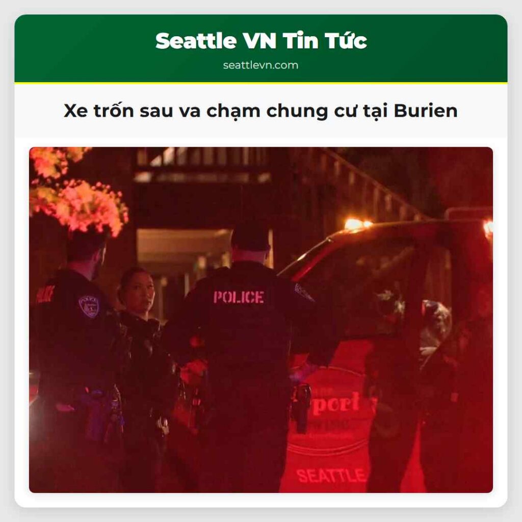 Xe trốn sau va chạm chung cư tại Burien