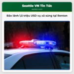 Bảo lãnh 15 triệu USD vụ xả súng tại Renton