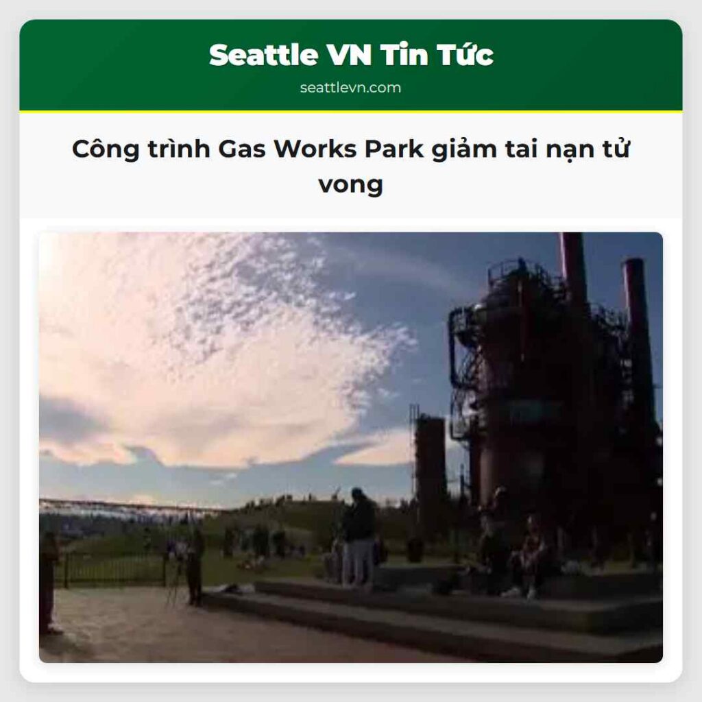 Công trình Gas Works Park giảm tai nạn tử vong