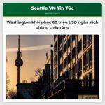Washington khôi phục 60 triệu USD ngân sách phòng cháy rừng