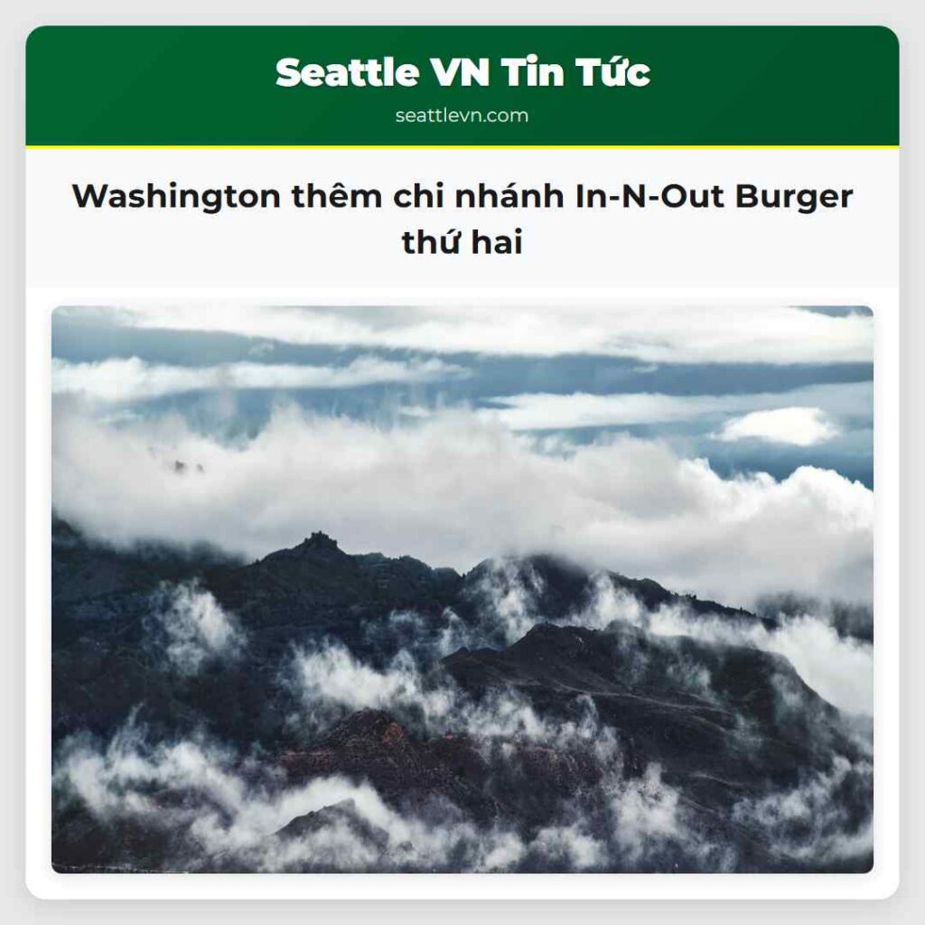Washington thêm chi nhánh In-N-Out Burger thứ hai