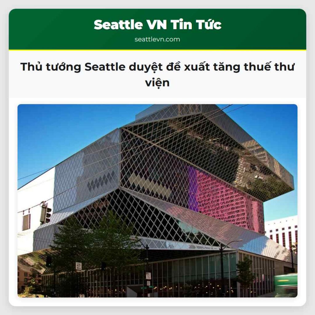 Thủ tướng Seattle duyệt đề xuất tăng thuế thư viện