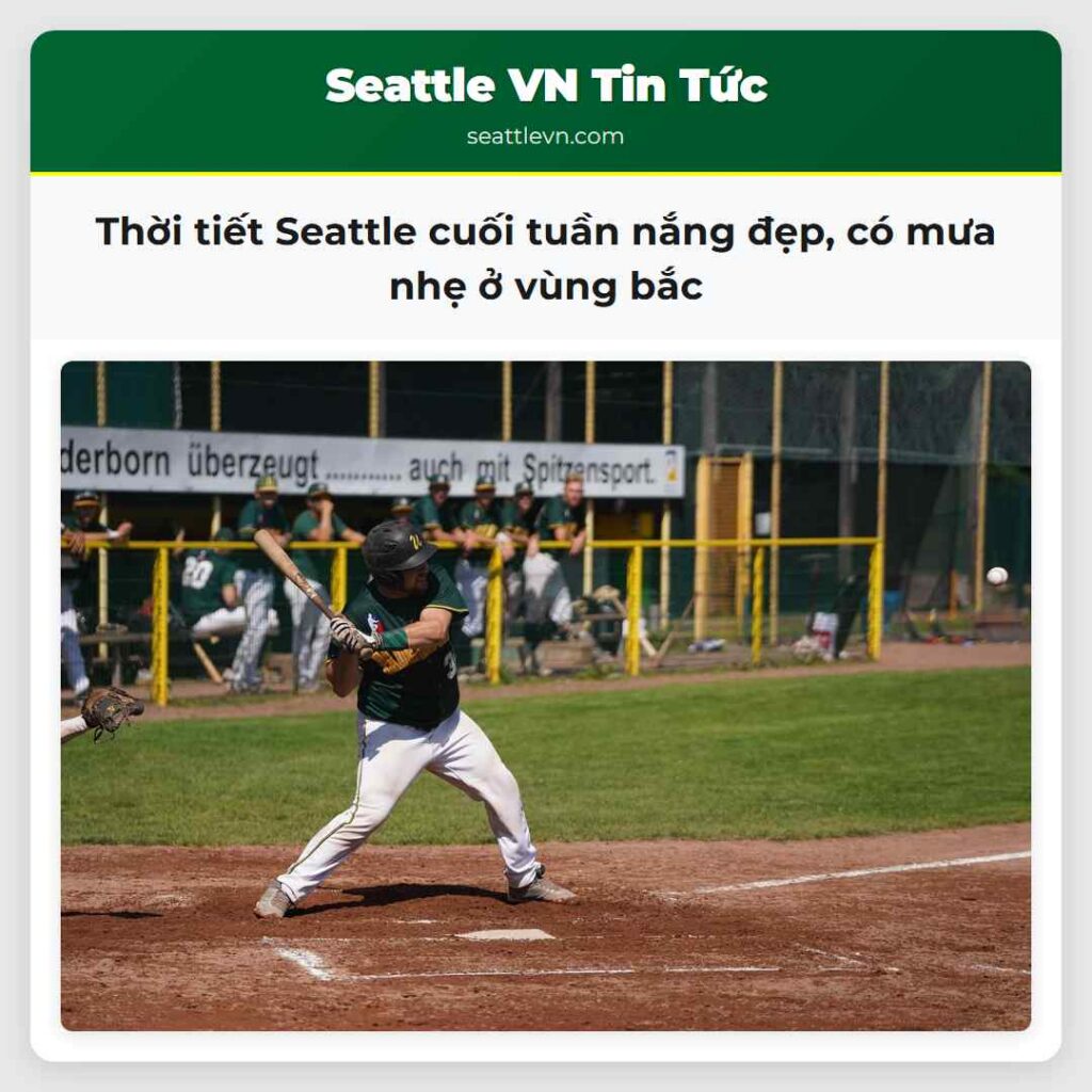 Thời tiết Seattle cuối tuần nắng đẹp, có mưa nhẹ