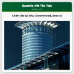 Cháy lớn tại khu Greenwood Seattle
