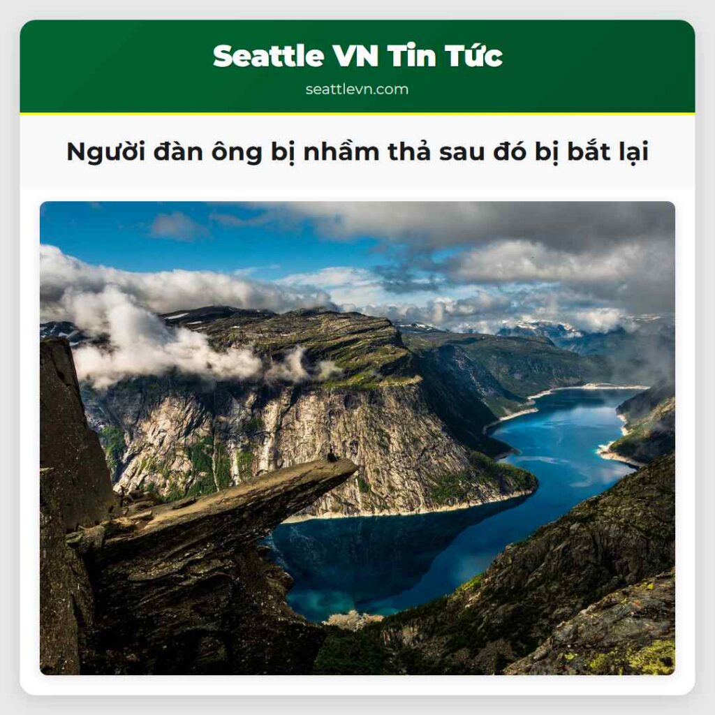 Người đàn ông bị nhầm thả sau đó bị bắt lại