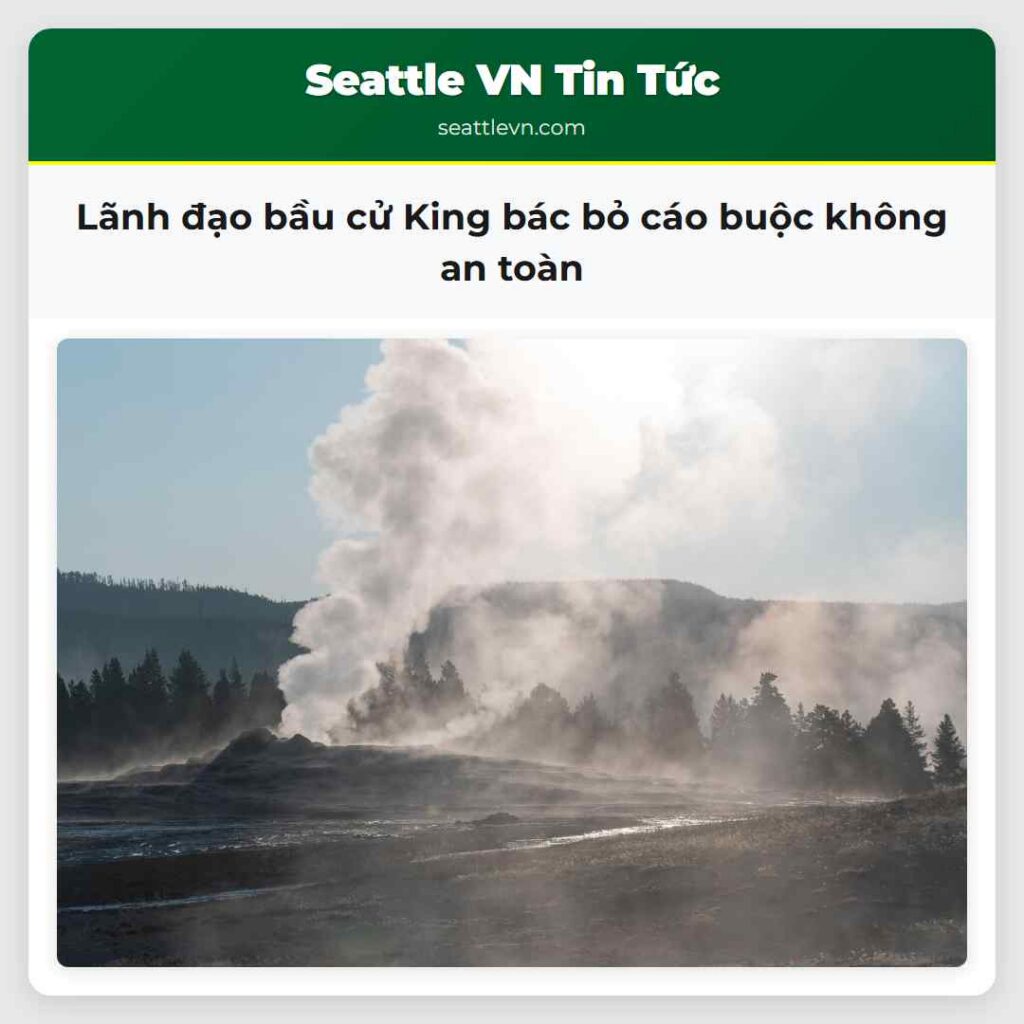 Lãnh đạo bầu cử King bác bỏ cáo buộc không an toàn