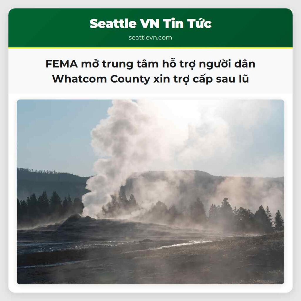FEMA mở trung tâm hỗ trợ người dân Whatcom County
