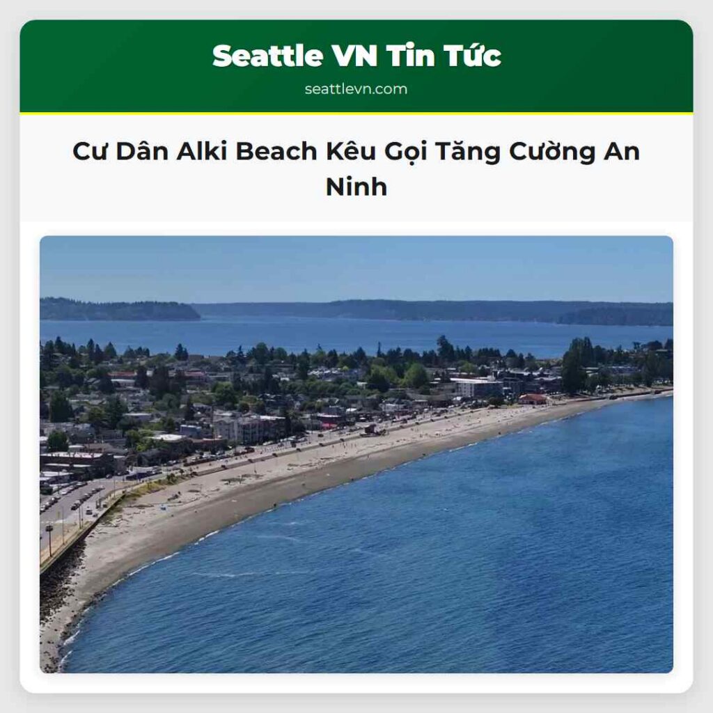 Cư Dân Alki Beach Kêu Gọi Tăng Cường An Ninh