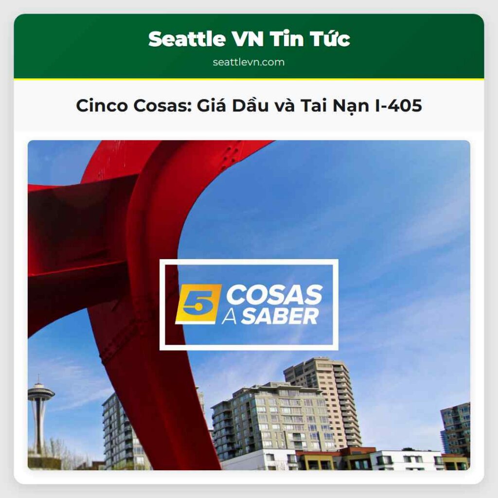 Cinco Cosas: Giá Dầu và Tai Nạn I-405