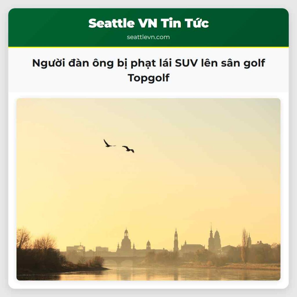 Người đàn ông bị phạt lái SUV lên sân golf Topgolf