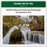WSDOT đóng cửa nhiều làn đường giữa Lynnwood và Fife