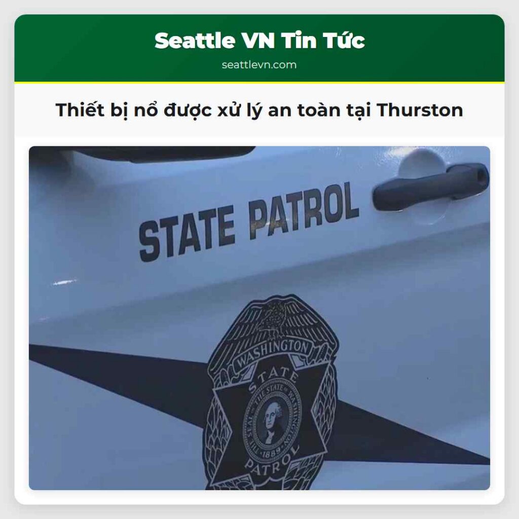 Thiết bị nổ được xử lý an toàn tại Thurston