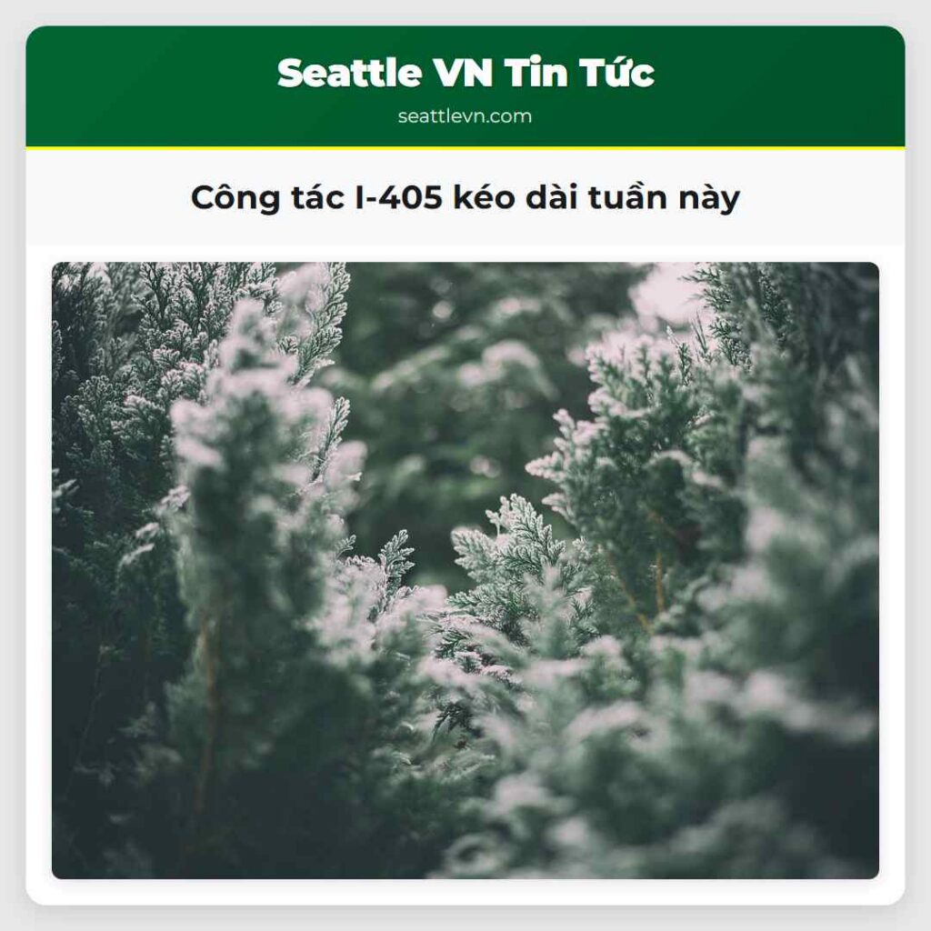 Công tác I-405 kéo dài tuần này