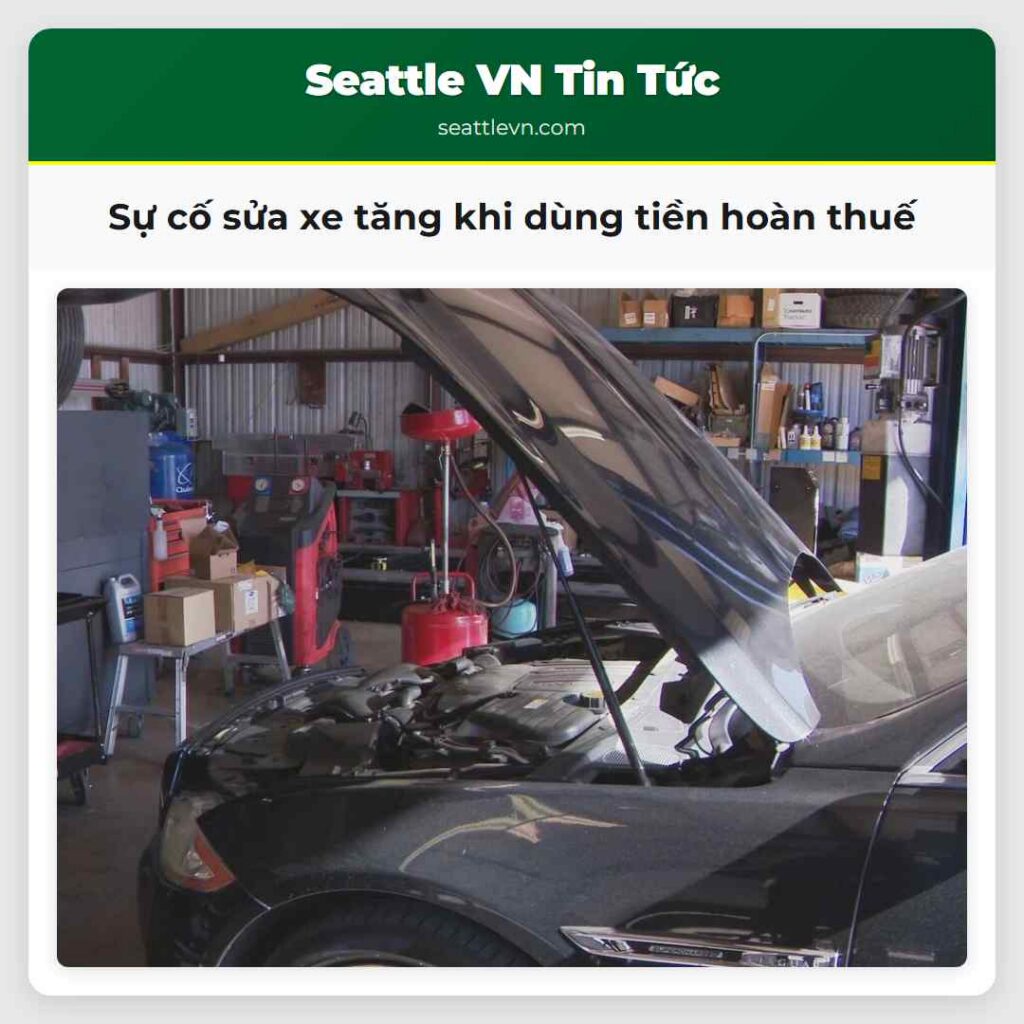 Sự cố sửa xe tăng khi dùng tiền hoàn thuế