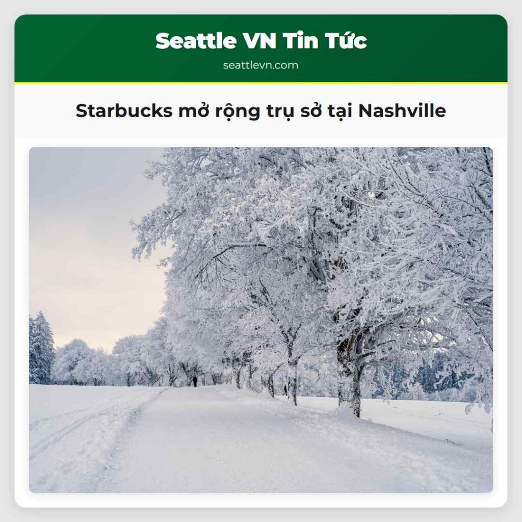 Starbucks mở rộng trụ sở tại Nashville