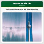 Redmond lắp camera tốc độ trường học