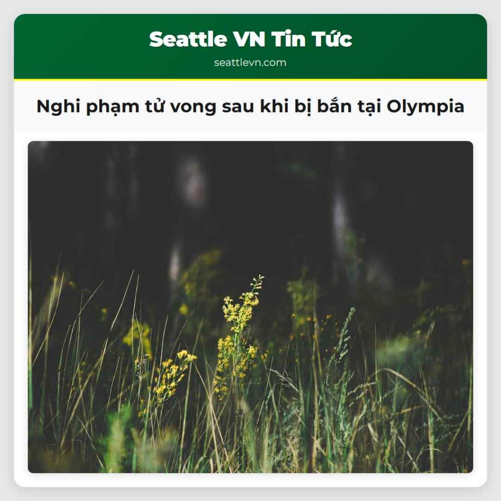 Nghi phạm tử vong sau khi bị bắn tại Olympia