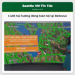 I-405 hai hướng đóng toàn bộ tại Bellevue