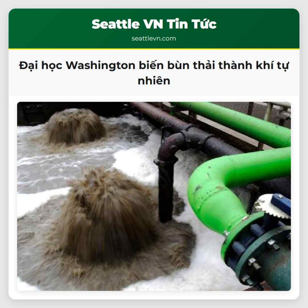 Đại học Washington biến bùn thải thành khí tự
