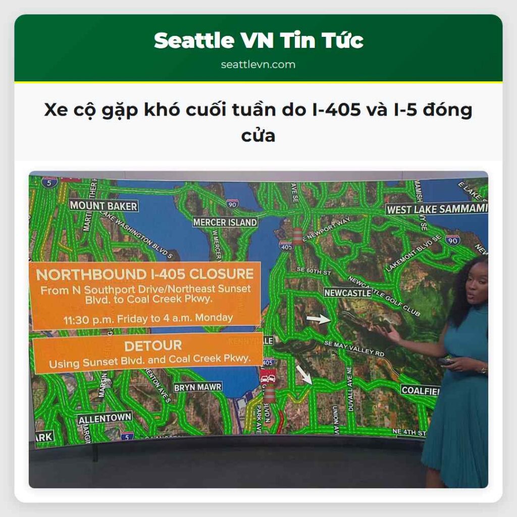 Xe cộ gặp khó cuối tuần do I-405 và I-5 đóng cửa