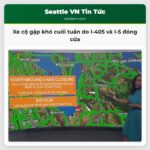 Xe cộ gặp khó cuối tuần do I-405 và I-5 đóng cửa