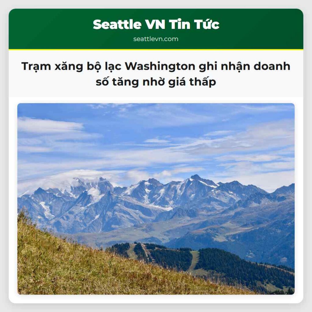 Trạm xăng bộ lạc Washington ghi nhận doanh số