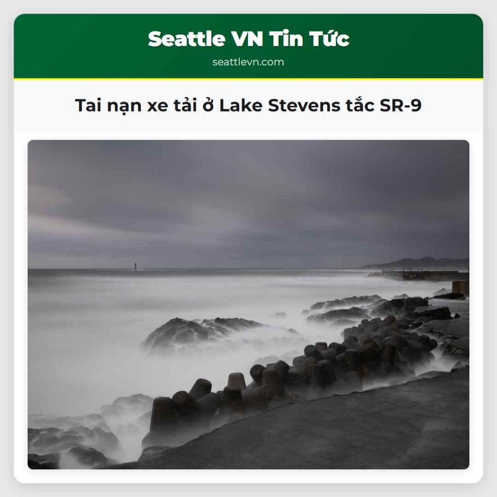 Tai nạn xe tải ở Lake Stevens tắc SR-9