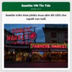 Seattle triển khai phiếu mua sắm 80 USD cho người cao tuổi