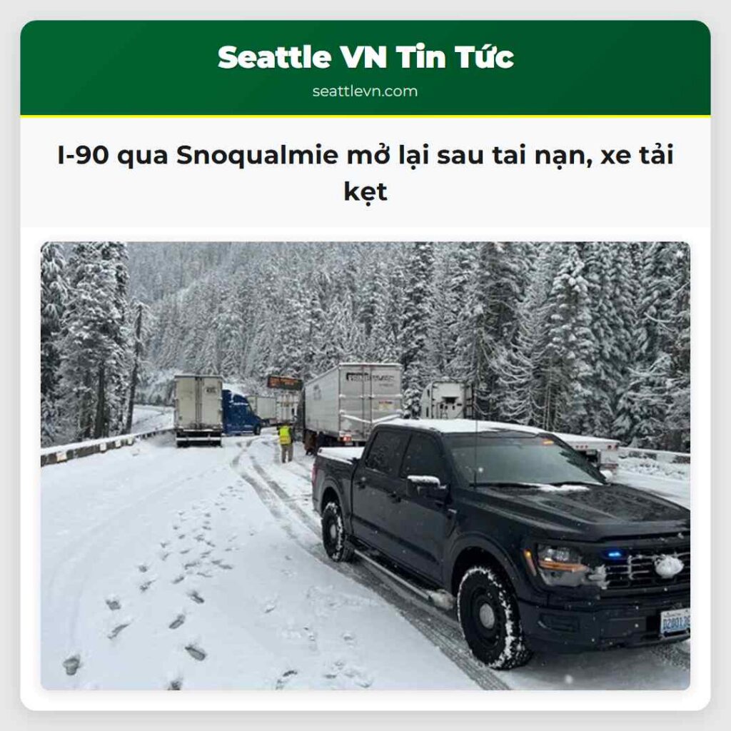 I-90 qua Snoqualmie mở lại sau tai nạn, xe tải kẹt