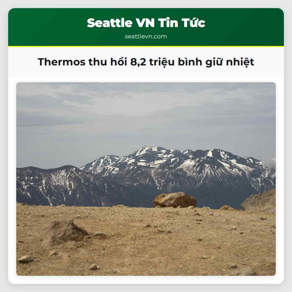 Thermos thu hồi 8,2 triệu bình giữ nhiệt