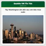 Tây Washington ấm dần sau cơn bão mùa xuân