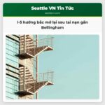 I-5 hướng bắc mở lại sau tai nạn gần Bellingham