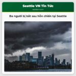 Ba người bị bắt sau hỗn chiến tại Seattle