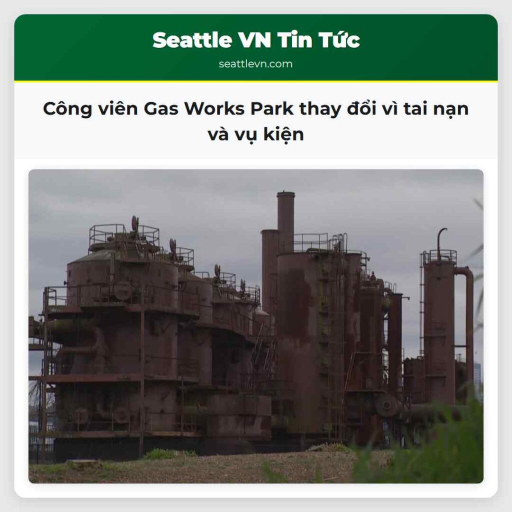 Công viên Gas Works Park thay đổi vì tai nạn và