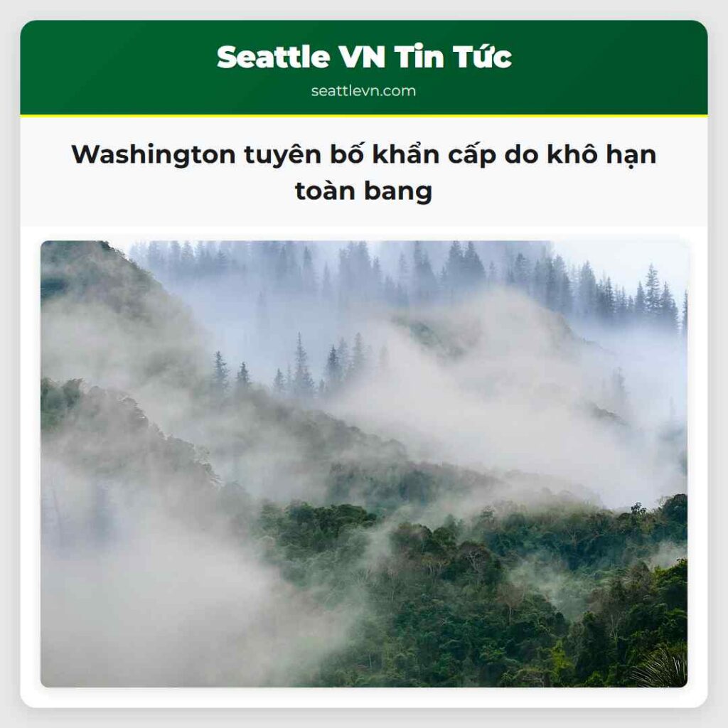 Washington tuyên bố khẩn cấp do khô hạn toàn bang