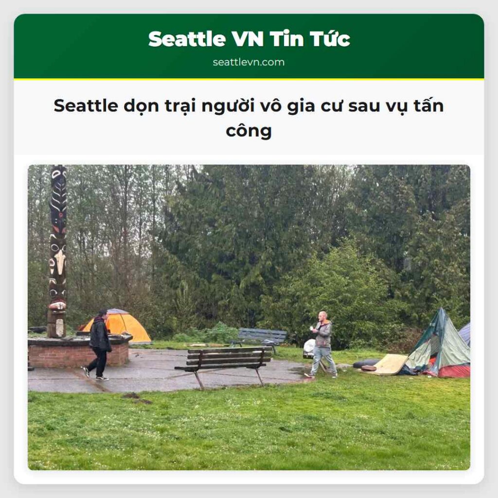 Seattle dọn trại người vô gia cư sau vụ tấn công