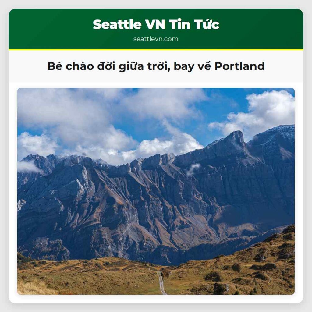 Bé chào đời giữa trời, bay về Portland