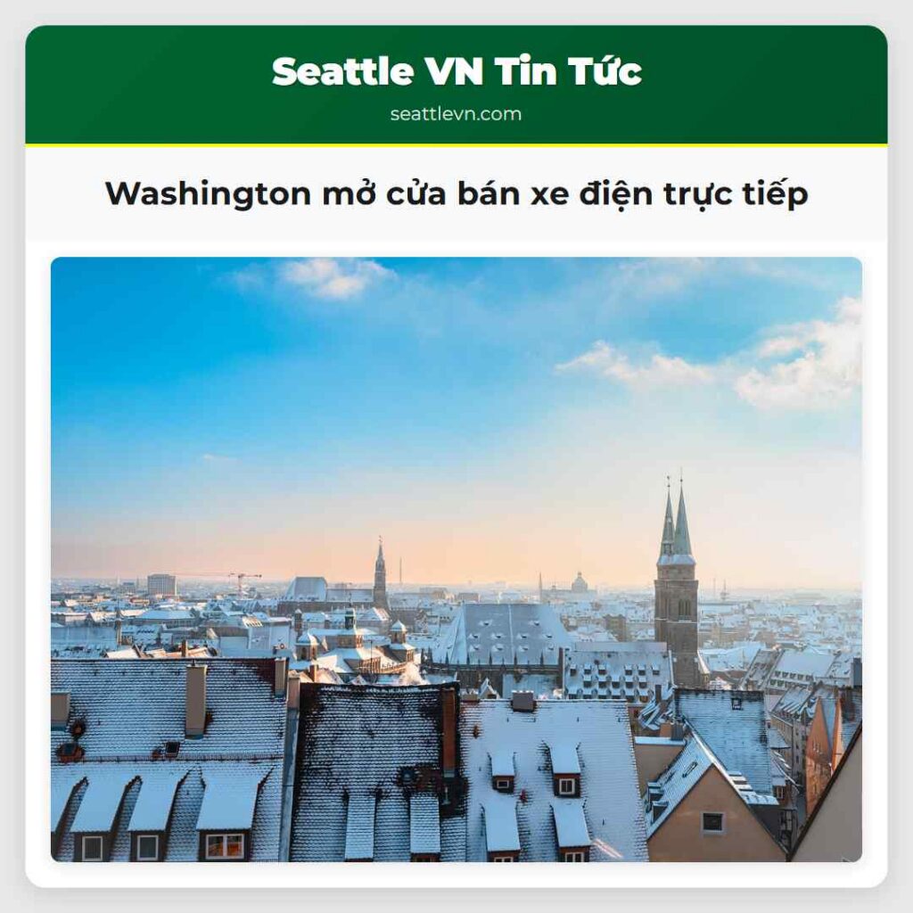 Washington mở cửa bán xe điện trực tiếp