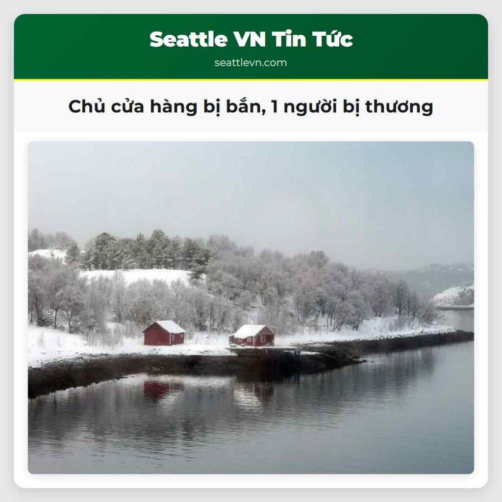 Chủ cửa hàng bị bắn, 1 người bị thương