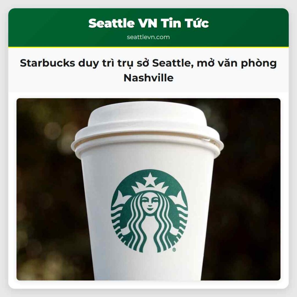 Starbucks duy trì trụ sở Seattle, mở văn phòng