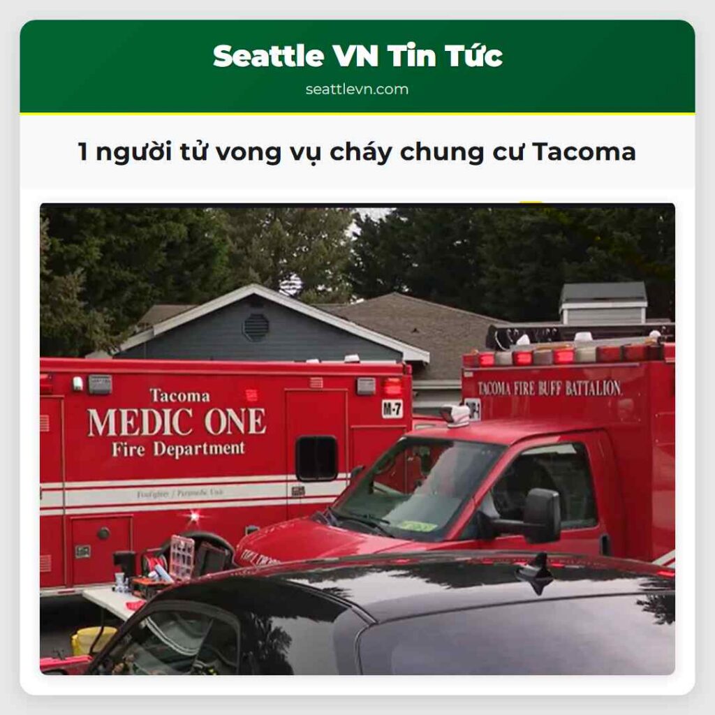 1 người tử vong vụ cháy chung cư Tacoma