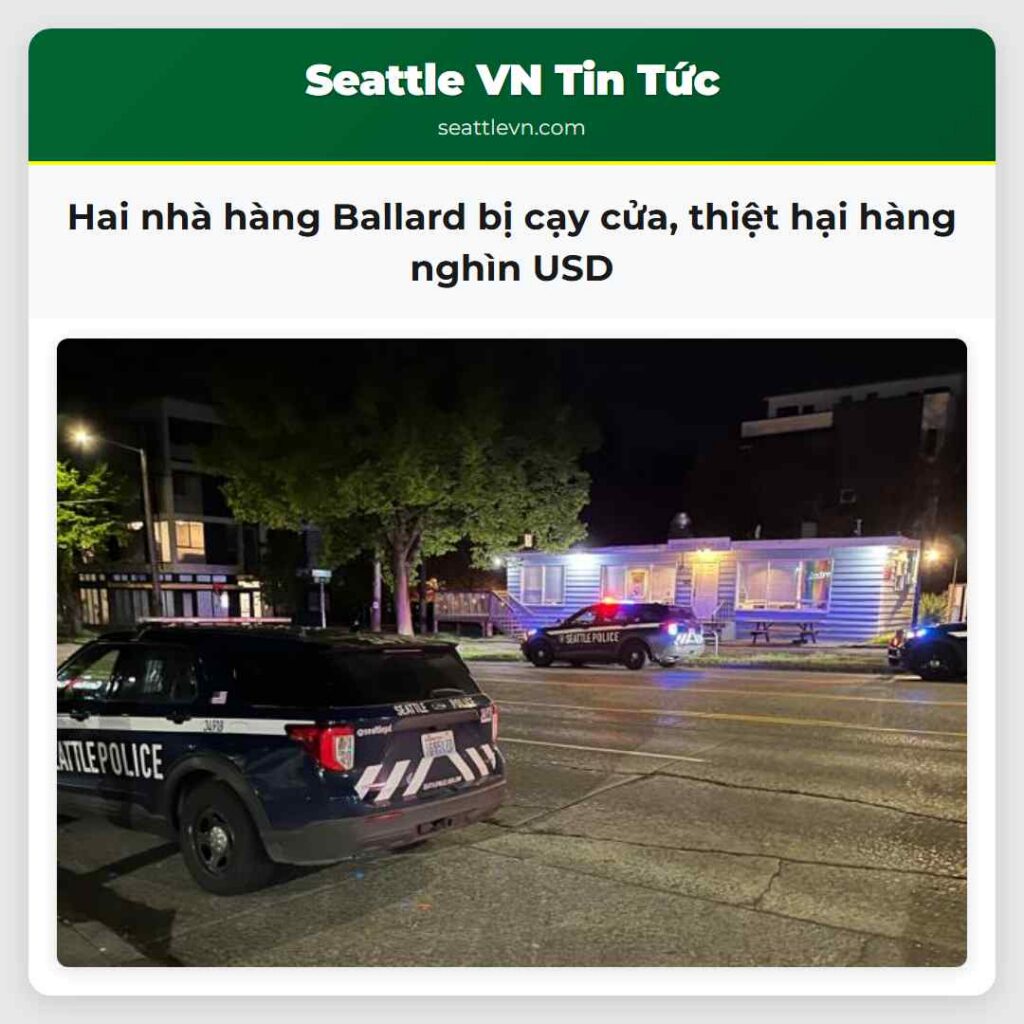 Hai nhà hàng Ballard bị cạy cửa, thiệt hại hàng