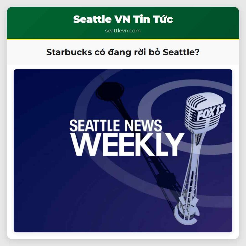 Starbucks có đang rời bỏ Seattle?