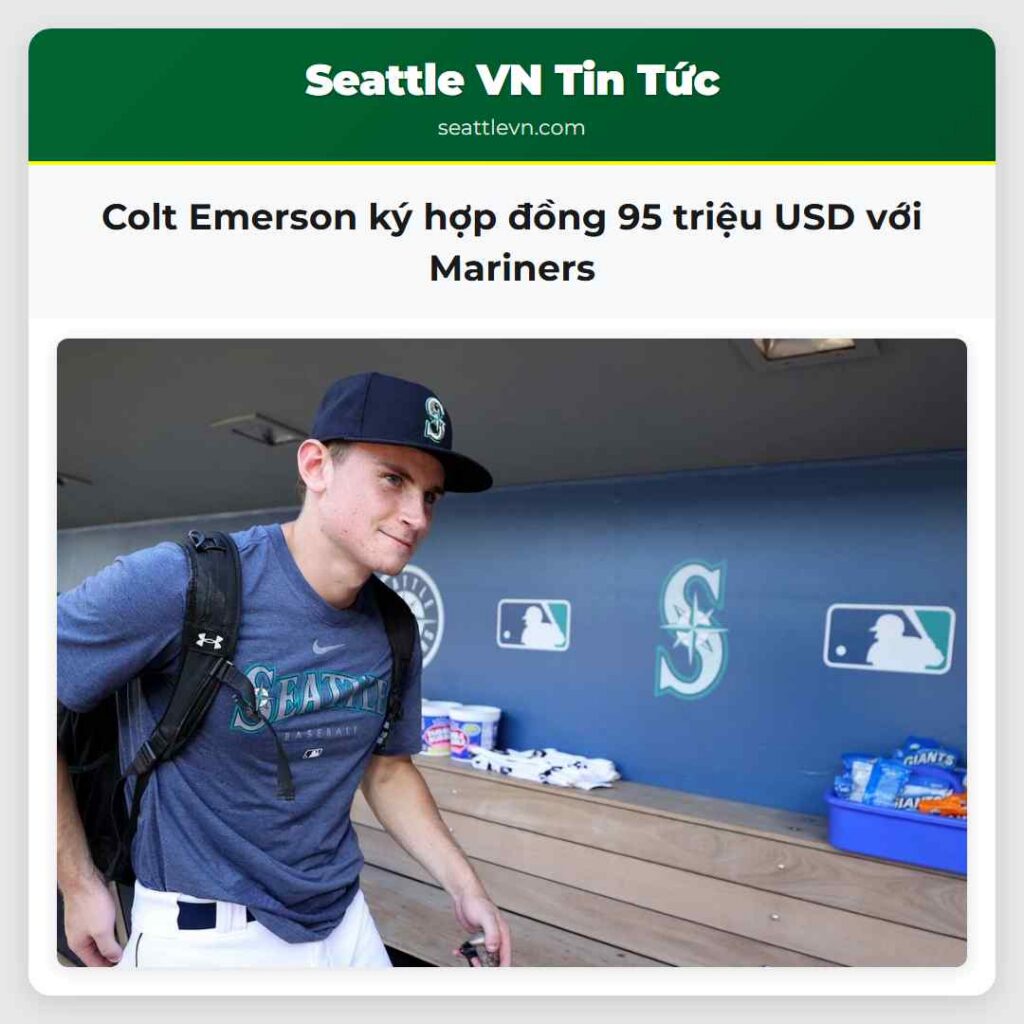 Colt Emerson ký hợp đồng 95 triệu USD với Mariners