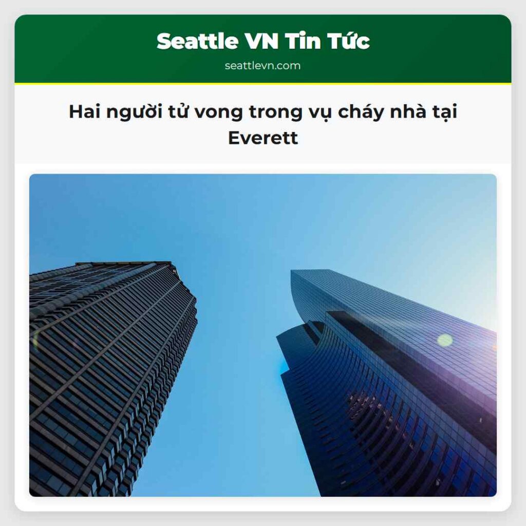Hai người tử vong trong vụ cháy nhà tại Everett