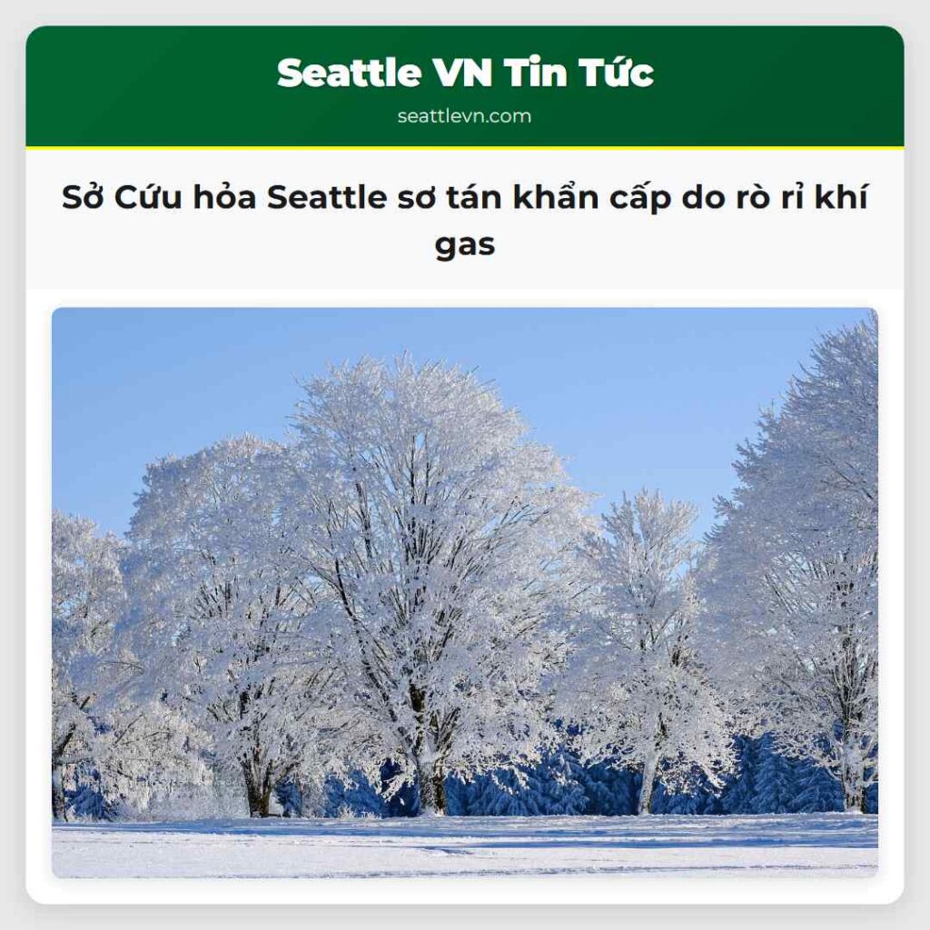 Sở Cứu hỏa Seattle sơ tán khẩn cấp do rò rỉ khí