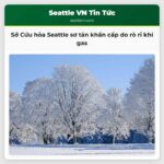 Sở Cứu hỏa Seattle sơ tán khẩn cấp do rò rỉ khí gas