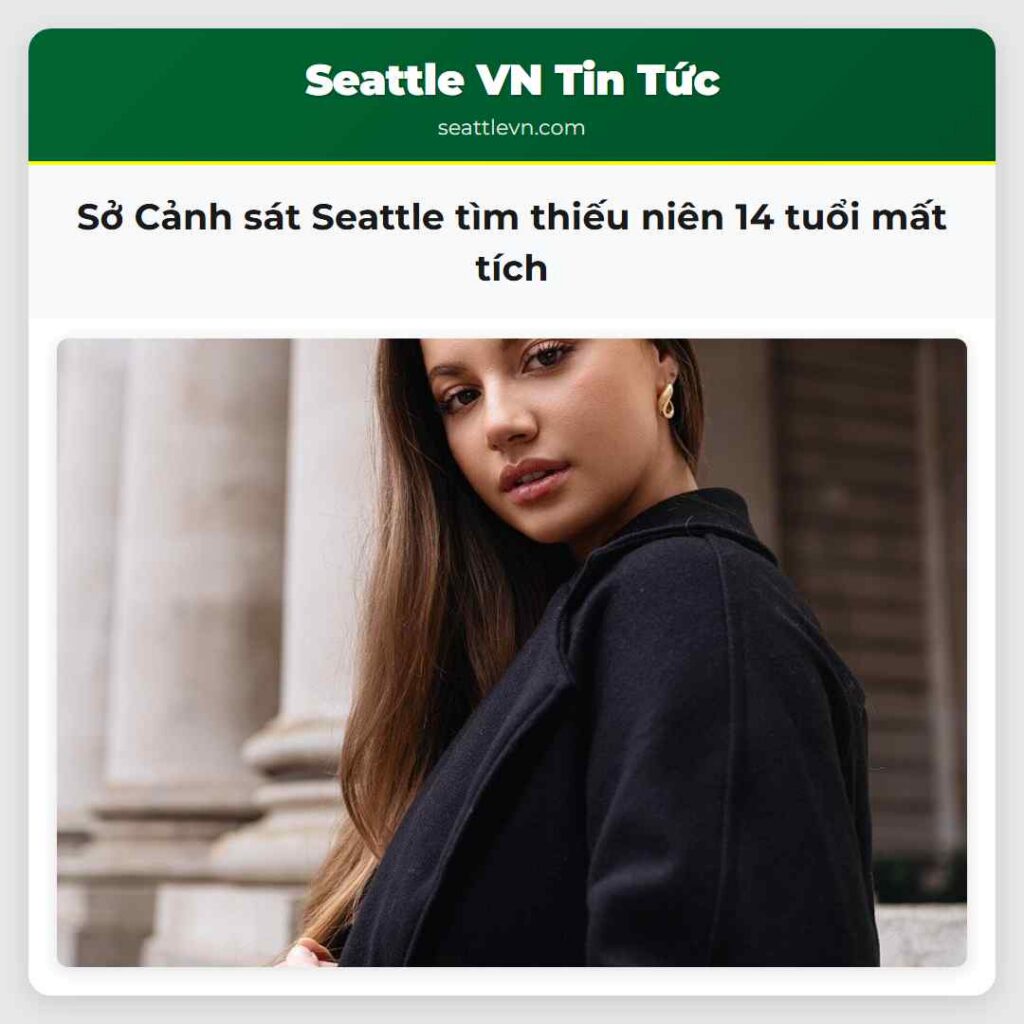 Sở Cảnh sát Seattle tìm thiếu niên 14 tuổi mất