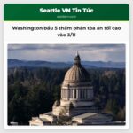 Washington bầu 5 thẩm phán tòa án tối cao vào 3/11