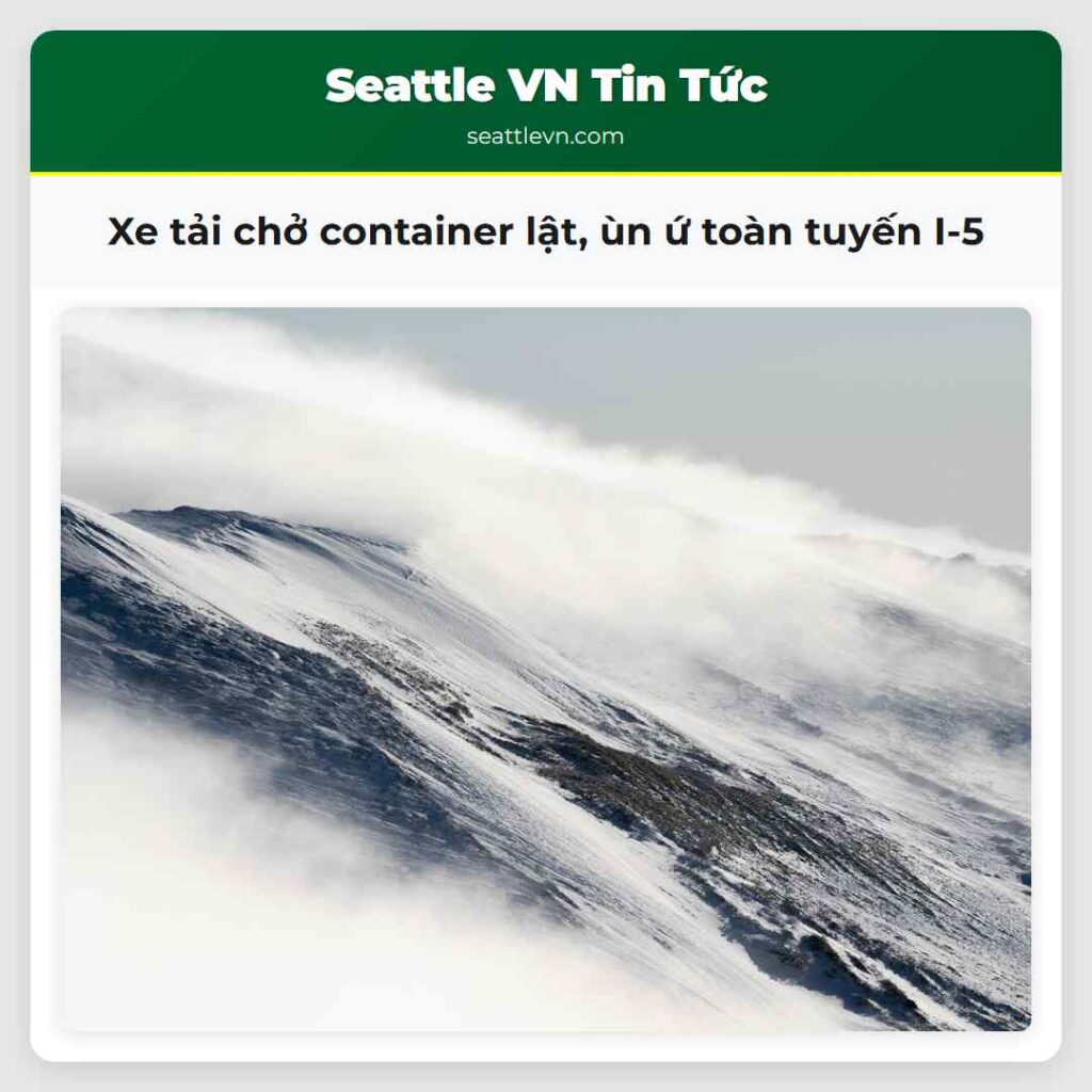 Xe tải chở container lật, ùn ứ toàn tuyến I-5